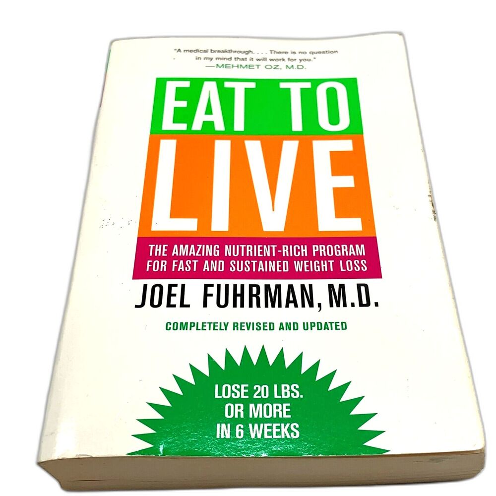 Eat to Live by Joel Fuhrman Paperback
